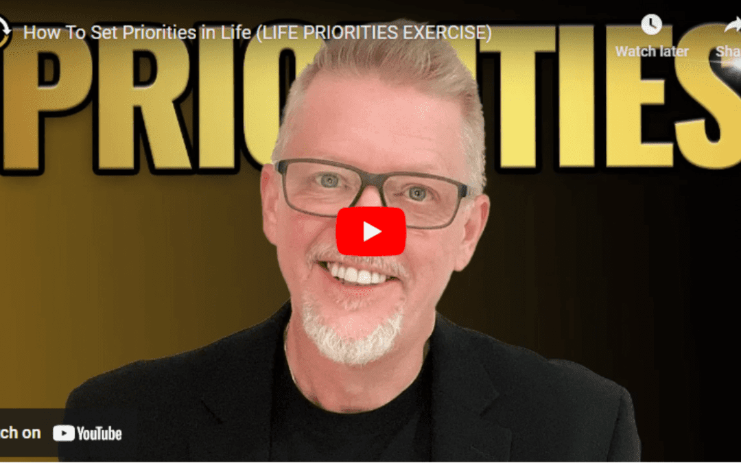 How to Set Priorities in Life